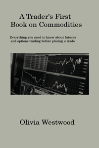 Trader's First Book on Commodities