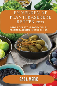 En Verden af Plantebaserede Retter 2023