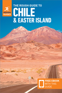 Rough Guide to Chile & Easter Island (Travel Guide with Free Ebook)