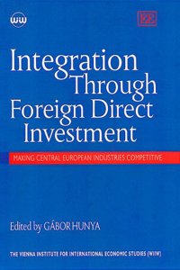 Integration Through Foreign Direct Investment