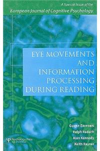 Eye Movements and Information Processing During Reading