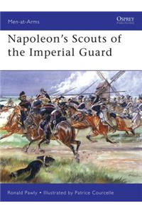 Napoleon's Scouts of the Imperial Guard