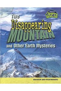 The Disappearing Mountain and Other Earth Mysteries