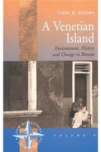 A Venetian Island: Environment, History and Change in Burano