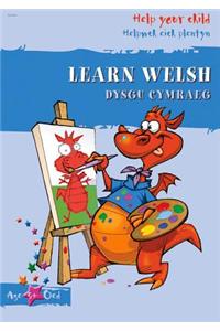 Helpwch eich Plentyn/Help Your Child: Dysgu Cymraeg