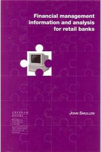 Financial Management Information and Analysis for Retail Banks