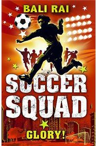 Soccer Squad: Glory!