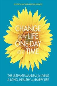 Change Your Life One Day at a Time