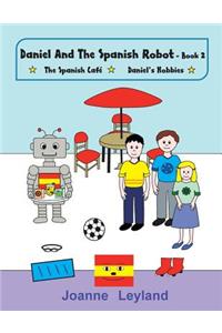 Daniel and the Spanish Robot - Book 2