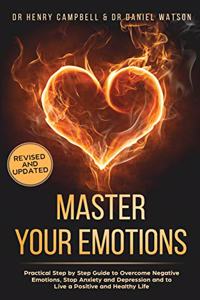 Master Your Emotions REVISED AND UPDATED