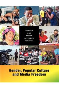 Gender and Media Diversity Journal. Gender, Popular Culture and Media Freedom