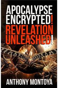 Apocalypse Encrypted! Revelation Unleashed!