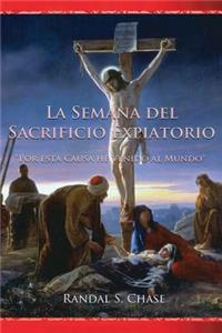 La Semana del sacrificio expiatorio