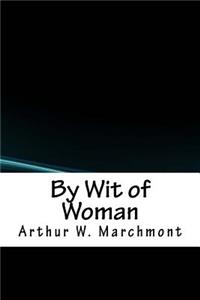 By Wit of Woman