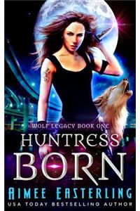 Huntress Born