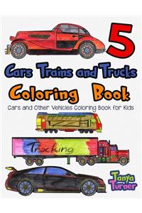 Cars, Trains and Trucks Coloring Book 5