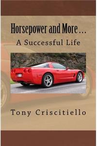 Horsepower and More . . .