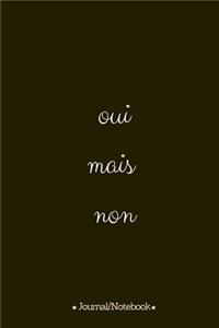 oui mais non