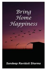 Bring Home Happiness