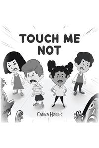 Touch Me Not