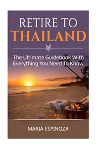 Retire to Thailand