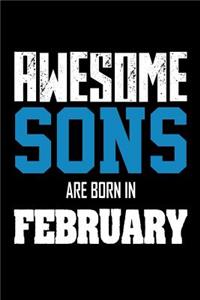 Awesome Sons Are Born In February