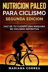 NUTRICION PALEO PARA CICLISMO SEGUNDA EDiCION