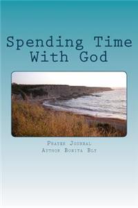Spending Time with God: Prayer Journal