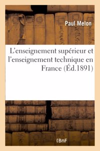 L'Enseignement Supérieur Et l'Enseignement Technique En France