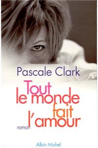 Tout Le Monde Fait L'Amour