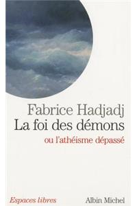La Foi Des Demons Ou l'Atheisme Depasse
