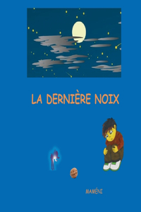 dernière noix