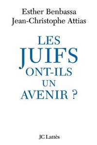 Les Juifs ont-ils un avenir ?