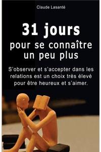 31 jours pour se connaitre un peu plus