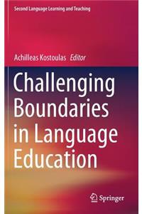 Challenging Boundaries in Language Education