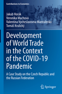 Development of World Trade in the Context of the Covid-19 Pandemic