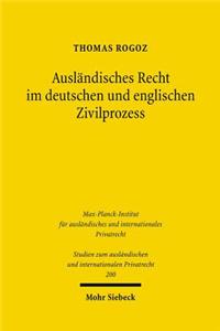Auslandisches Recht Im Deutschen Und Englischen Zivilprozess
