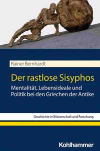 Der Rastlose Sisyphos