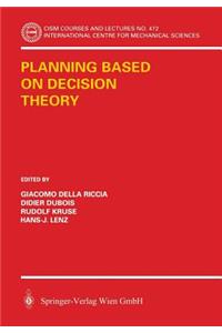 Planning Based on Decision Theory