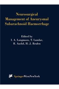 Neurosurgical Management of Aneurysmal Subarachnoid Haemorrhage