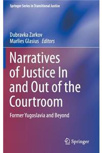 Narratives of Justice in and Out of the Courtroom