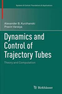 Dynamics and Control of Trajectory Tubes