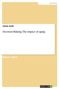 Decision-Making. The impact of aging