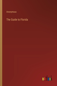 Guide to Florida