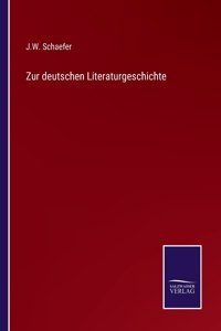 Zur deutschen Literaturgeschichte
