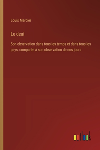 deui: Son observation dans tous les temps et dans tous les pays, comparée à son observation de nos jours