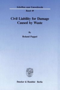 Civil Liability for Damage Caused by Waste