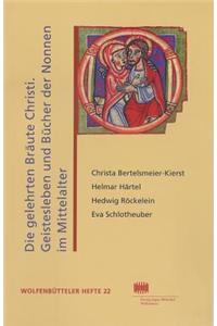 Die Gelehrten Braute Christi: Geistesleben Und Bucher Der Nonnen Im Hochmittelalter