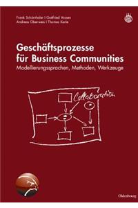 GeschÃ¤ftsprozesse FÃ¼r Business Communities: Modellierungssprachen, Methoden, Werkzeuge