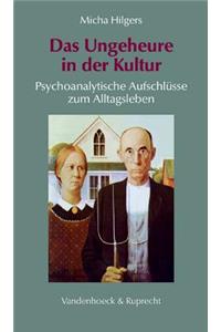 Das Ungeheure in Der Kultur